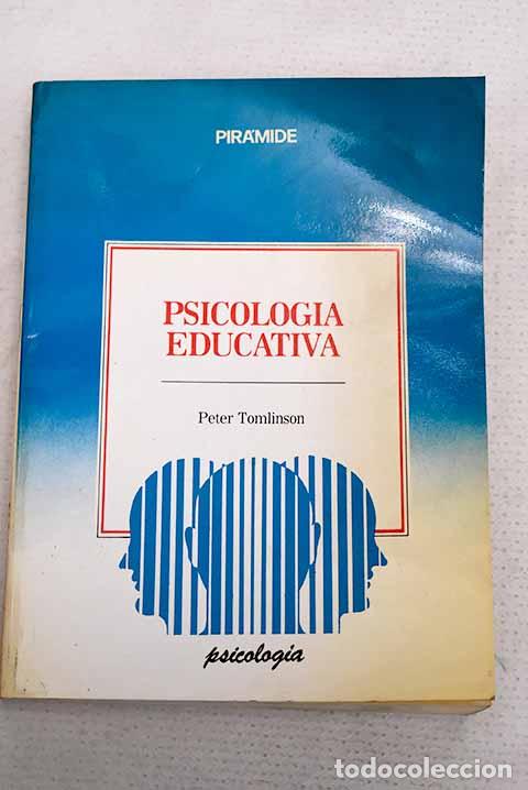 Libros: Psicolog&iacute;a educativa.- Tomlinson, Peter