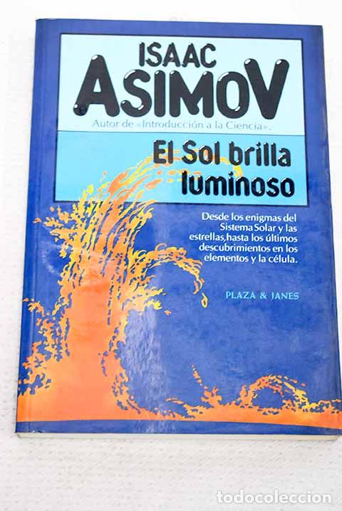 Libros: El sol brilla luminoso.- Asimov, Isaac