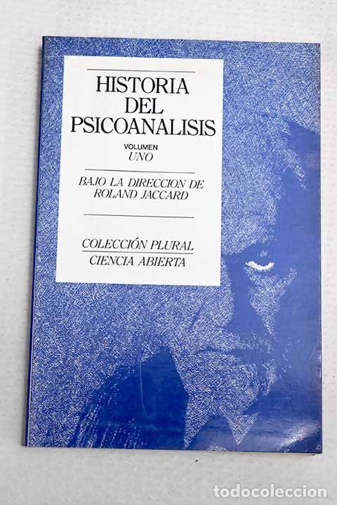 Libros: Historia del psicoan&aacute;lisis, tomo I.- Jaccard, Roland