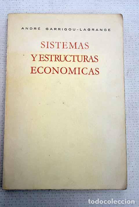 Livros em segunda m&atilde;o: Sistemas y estructuras econ&oacute;micas.- Garrigou-Lagrange, Andr&eacute;