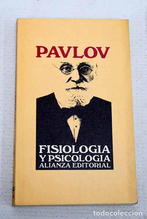 Livros em segunda m&atilde;o: Fisiolog&iacute;a y psicolog&iacute;a.- Pavlov, Ivan Petrovich