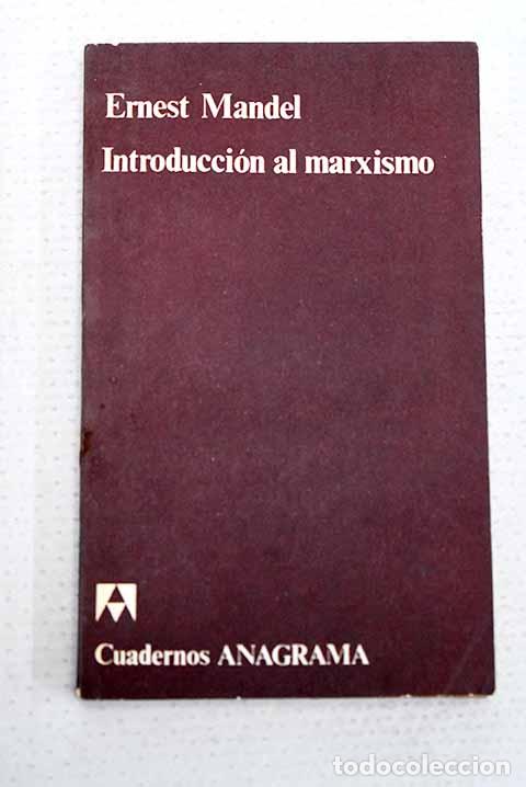 Libros: Introducci&oacute;n al marxismo.- Mandel, Ernest