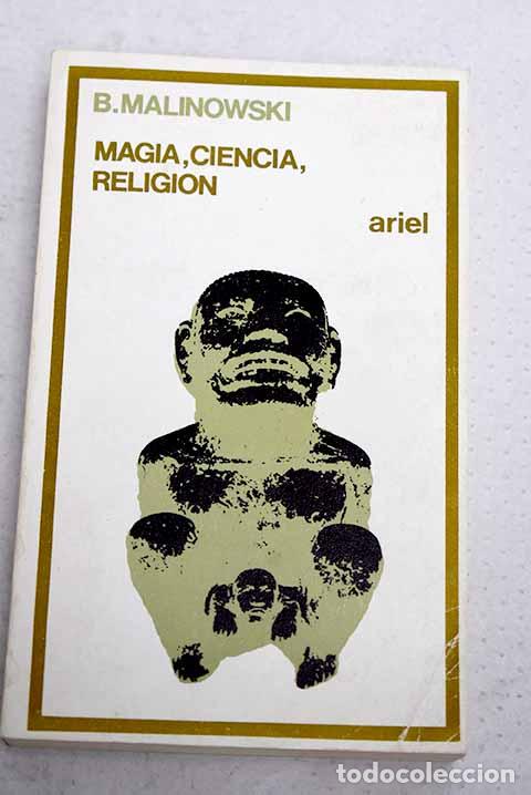 Libros: Magia, ciencia religi&oacute;n.- Malinowski, Bronislaw