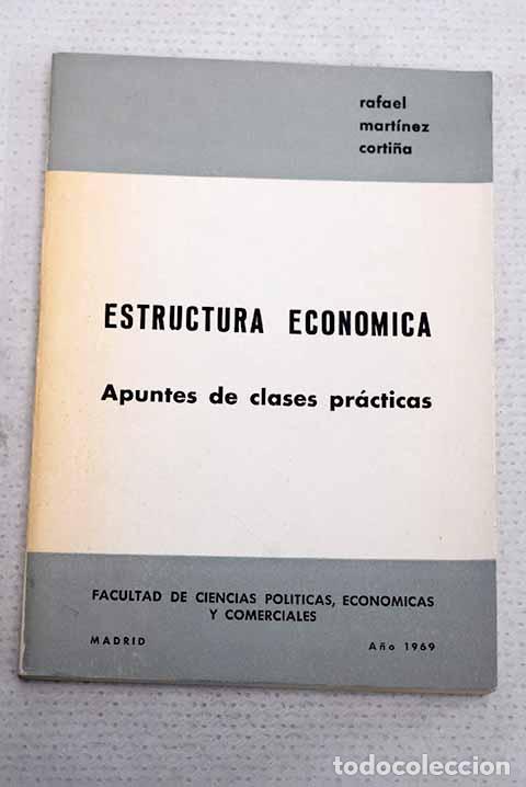 Libros: Estructura econ&oacute;mica: Apuntes de clases pr&aacute;cticas.- Mart&iacute;nez Corti&ntilde;a, Rafael