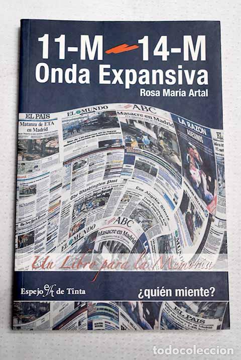 Libros: 11-M, 14-M: onda expansiva.- Artal, Rosa Mar&iacute;a