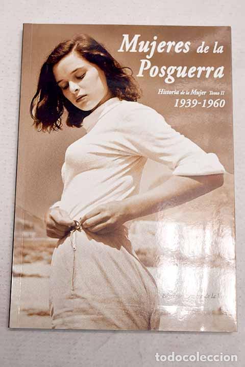 Libros: Mujeres de la posguerra: 1939-1960.- Guerra de la Vega, Ram&oacute;n