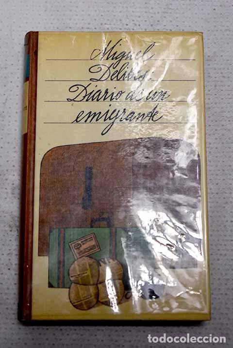 Libros: Diario de un emigrante.- Delibes, Miguel