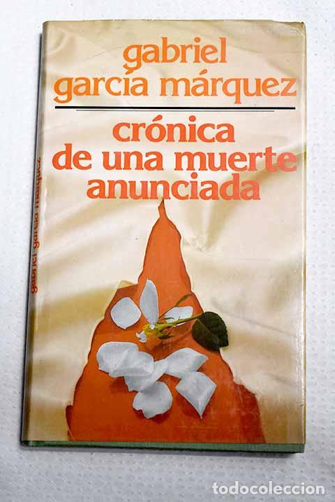 Libros: Cr&oacute;nica de una muerte anunciada.- Garc&iacute;a M&aacute;rquez, Gabriel
