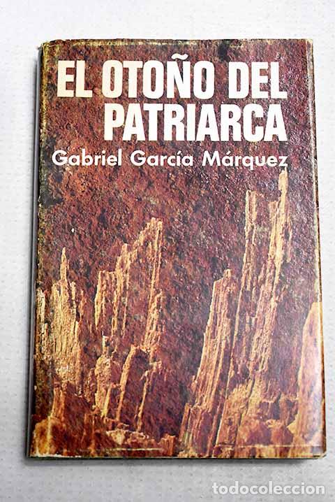 Libros: El oto&ntilde;o del patriarca.- Garc&iacute;a M&aacute;rquez, Gabriel