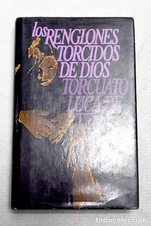 Libros: Los renglones torcidos de Dios.- Luca de Tena, Torcuato