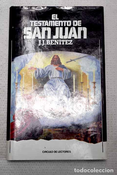 Libros: El testamento de San Juan.- Ben&iacute;tez, J. J.