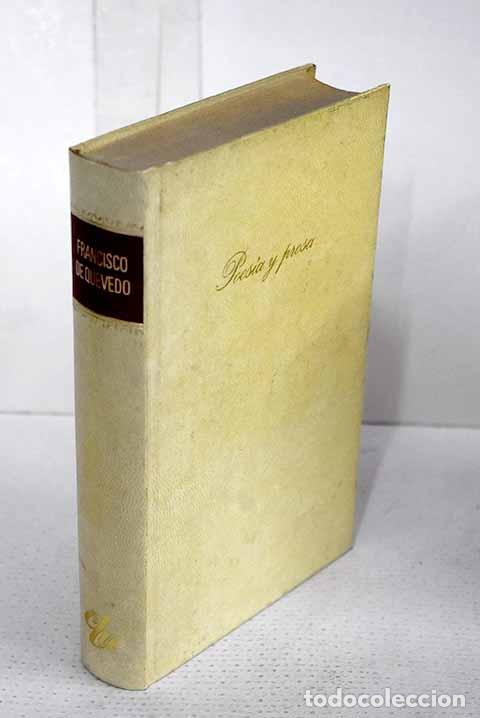 Libros: Poes&iacute;a y prosa: Quevedo y Villegas, Francisco de.- Quevedo y Villegas, Francisco de