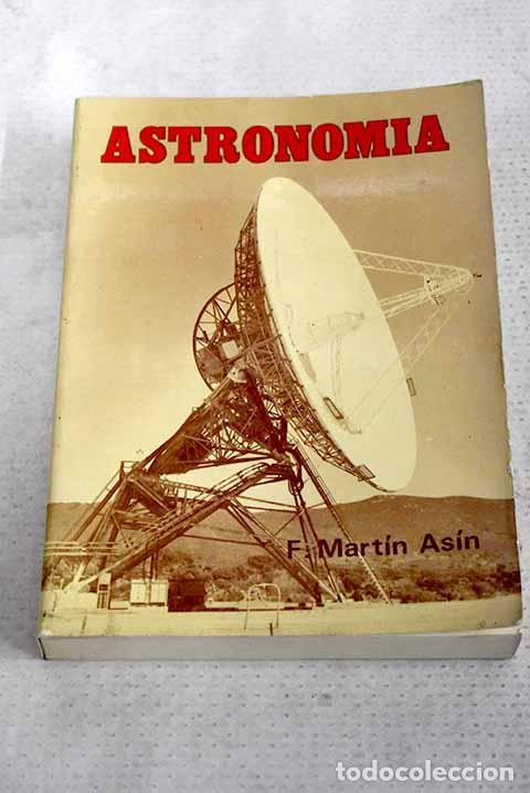 Libros: Astronom&iacute;a: Mart&iacute;n As&iacute;n, Fernando.- Mart&iacute;n As&iacute;n, Fernando
