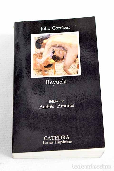 Libros: Rayuela: Cort&aacute;zar, Julio.- Cort&aacute;zar, Julio