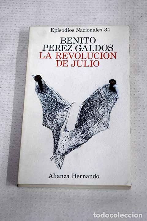 Libros: La Revoluci&oacute;n de julio.- P&eacute;rez Gald&oacute;s, Benito