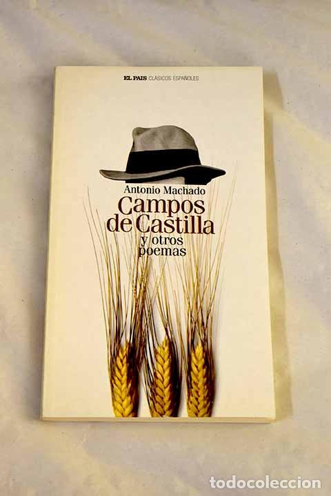 Libros: Campos de Castilla y otros poemas.- Machado, Antonio