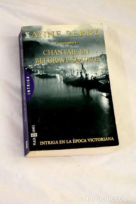 Libros: Chantaje en Belgrave Square.- Perry, Anne