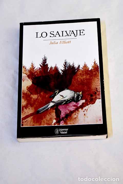 Libros: Lo salvaje: Elliott, Julia.- Elliott, Julia
