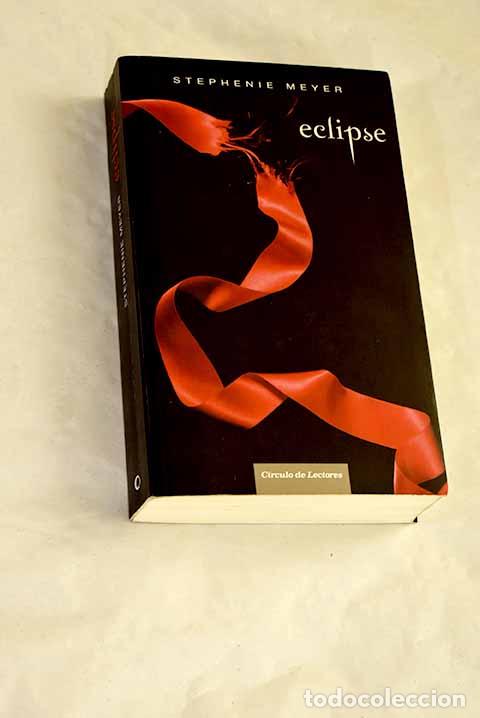 Libros: Eclipse: Meyer, Stephenie.- Meyer, Stephenie