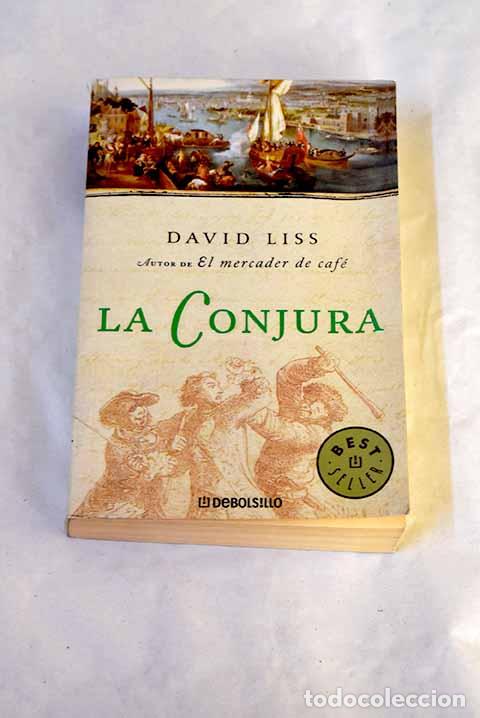 Libros: La conjura: Liss, David.- Liss, David