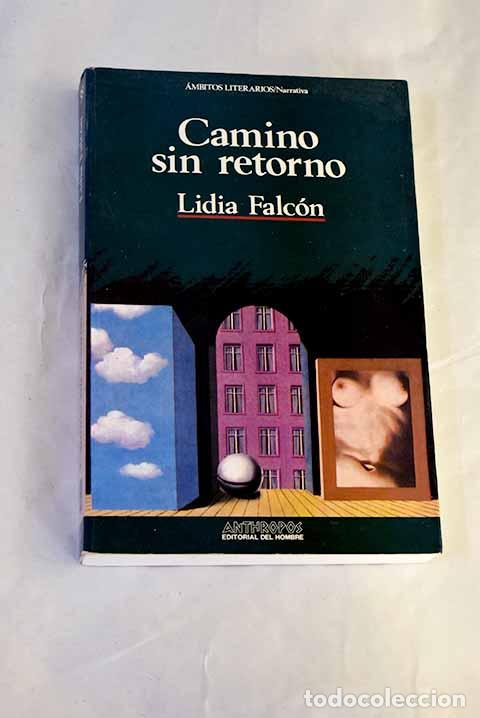 Libros: Camino sin retorno: Falc&oacute;n, Lidia.- Falc&oacute;n, Lidia