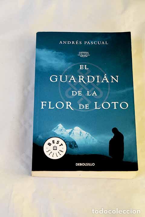 Libros: El guardi&aacute;n de la flor de loto.- Pascual, Andr&eacute;s