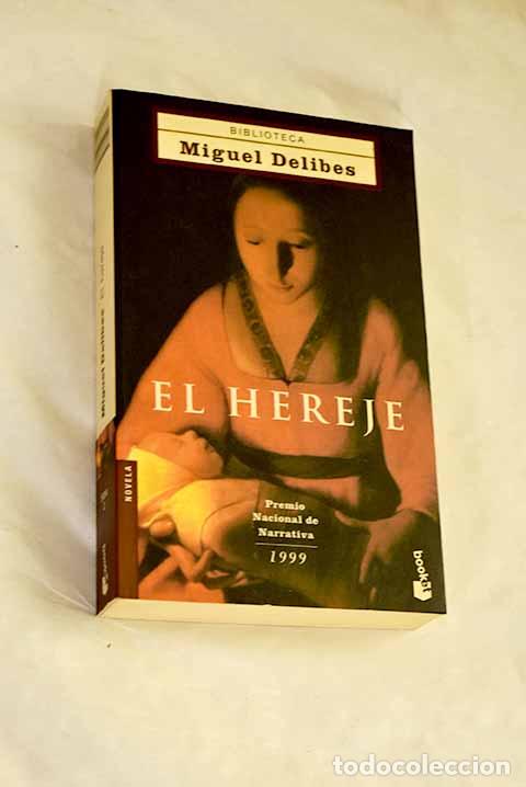 Libros: El hereje: Delibes, Miguel.- Delibes, Miguel