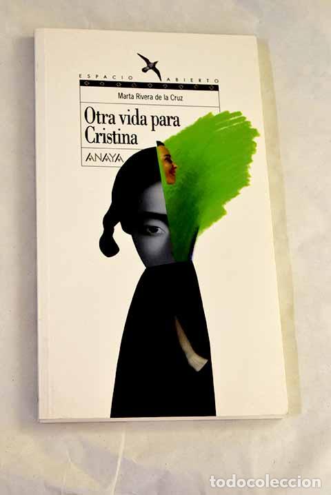 Libros: Otra vida para Cristina.- Rivera de la Cruz, Marta