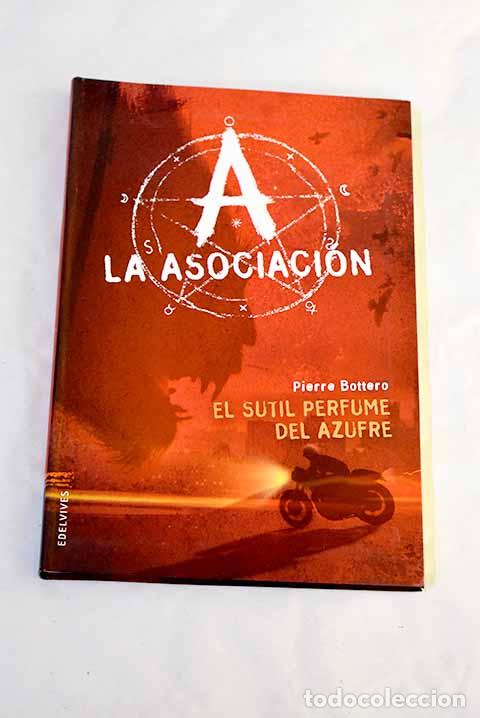 Libros: El sutil perfume del azufre.- Bottero, Pierre