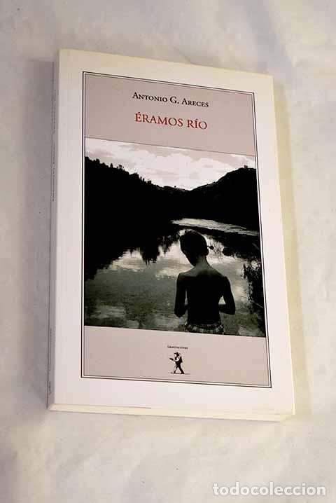 Libros: &Eacute;ramos r&iacute;o: Areces, Antonio G..- Areces, Antonio G.