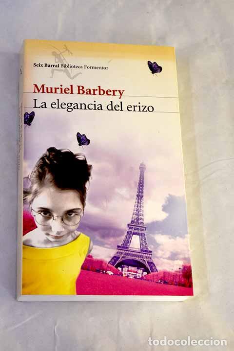 Libros: La elegancia del erizo.- Barbery, Muriel