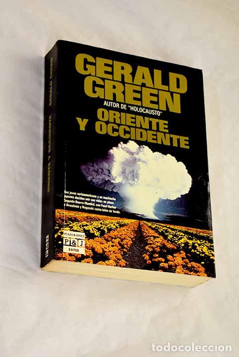 Libros: Oriente y occidente: Green, Gerald.- Green, Gerald