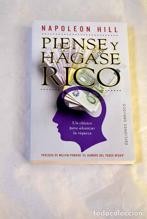 Libros: Piense y h&aacute;gase rico.- Hill, Napoleon