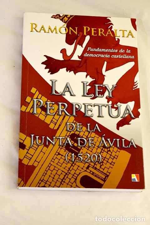 Libros: La Ley perpetua de la Junta de &Aacute;vila (1520): fundamentos de la democracia castellana