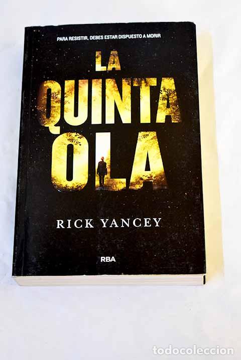 Libros: La quinta ola: Yancey, Richard.- Yancey, Richard