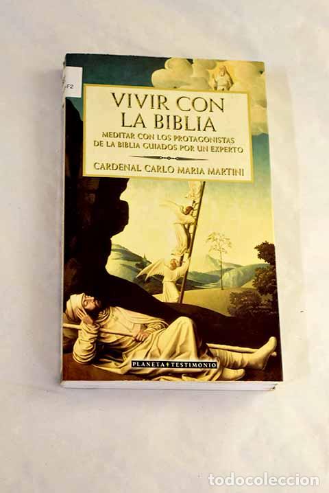 Libros: Vivir con la Biblia: meditar con los protagonistas de la Biblia guiados por un experto