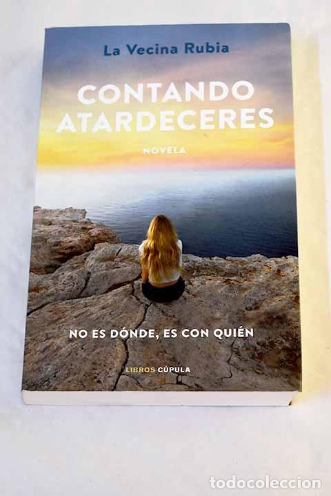 Libros: Contando atardeceres.- La Vecina Rubia