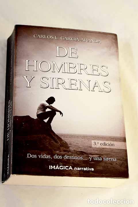 Libros: De hombres y sirenas.- Garc&iacute;a-Aranda, Carlos L.