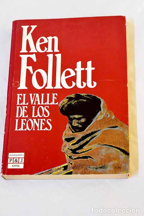 Libros: El Valle de los Leones.- Follett, Ken