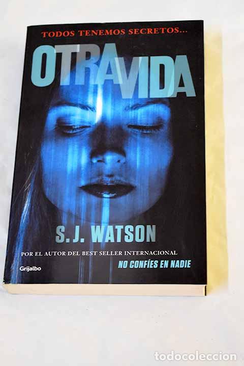 Libros: Otra vida: Watson, S. J..- Watson, S. J.