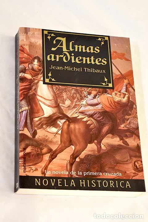 Libros: Almas ardientes: Thibaux, Jean-Michel.- Thibaux, Jean-Michel