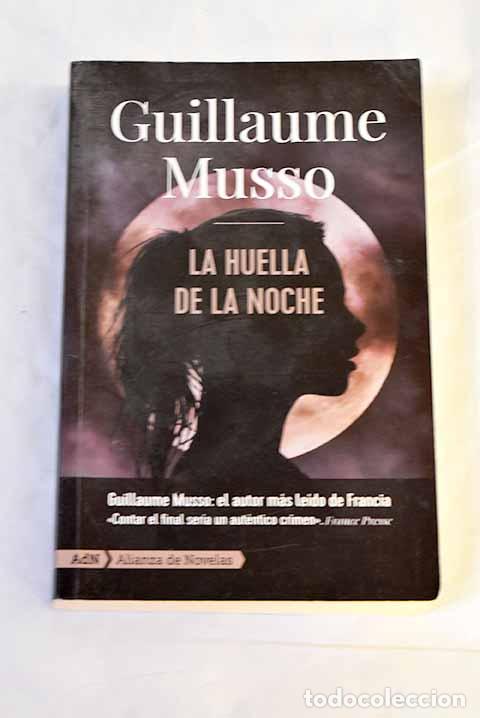Libros: La huella de la noche.- Musso, Guillaume
