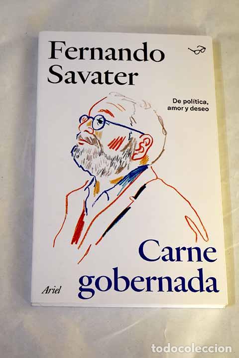Libros: Carne gobernada: Savater, Fernando.- Savater, Fernando