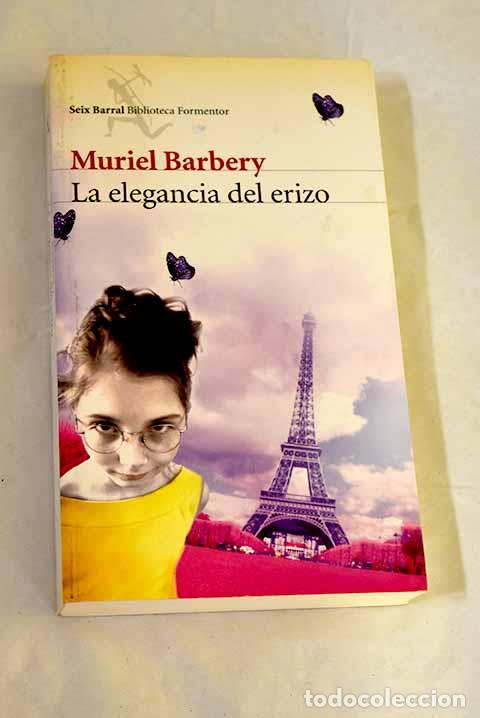 Libros: La elegancia del erizo.- Barbery, Muriel