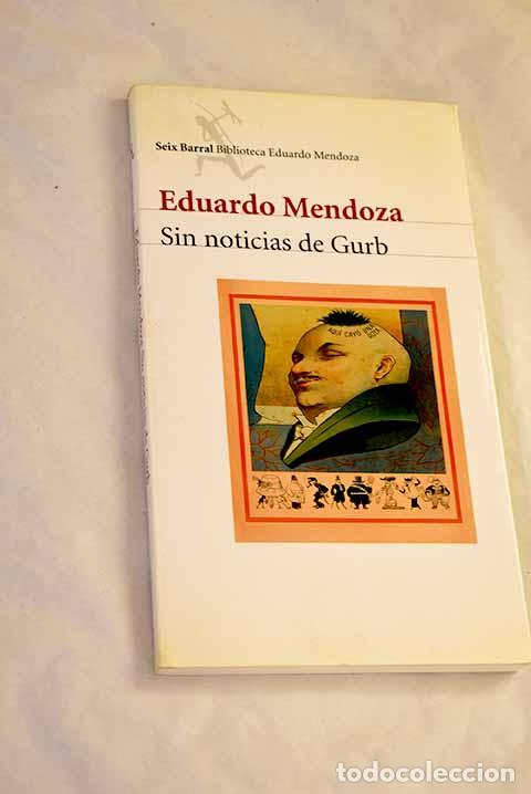 Libros: Sin noticias de Gurb.- Mendoza, Eduardo