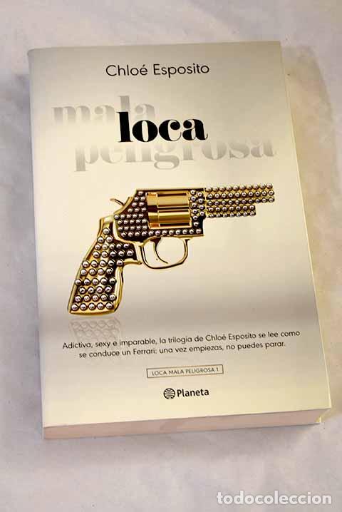 Libros: Loca: Esposito, Chlo&eacute;.- Esposito, Chlo&eacute;