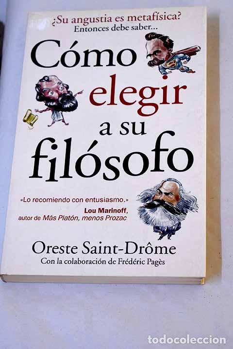 Libros: C&oacute;mo elegir a su fil&oacute;sofo.- Saint-Dr&ocirc;me, Oreste