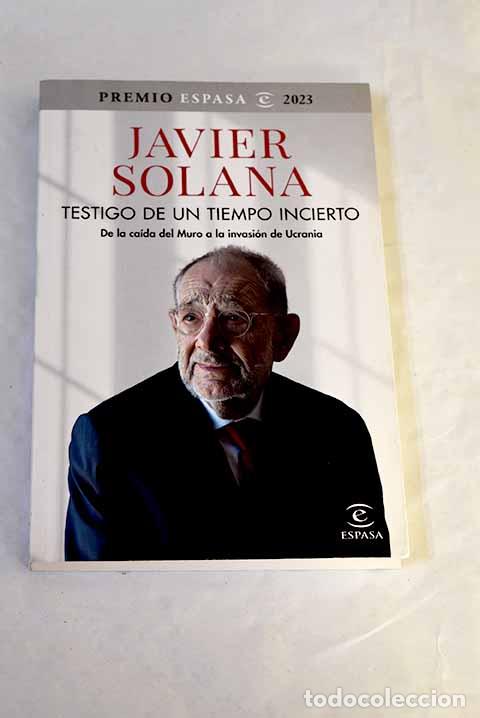 Livros em segunda m&atilde;o: Testigo de un tiempo incierto: de la ca&iacute;da del Muro a la invasi&oacute;n de Ucrania.- Solana, Javier