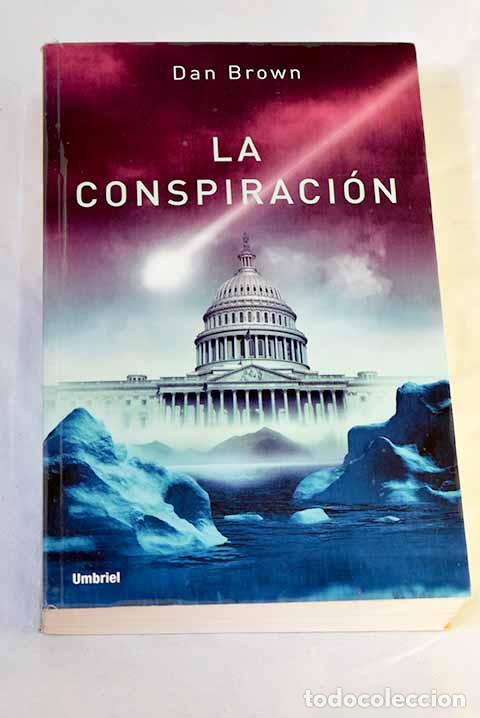 Libros: La conspiraci&oacute;n: Brown, Dan.- Brown, Dan