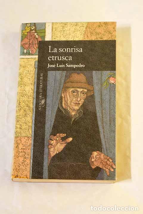 Libros: La sonrisa etrusca: Sampedro, Jos&eacute; Luis.- Sampedro, Jos&eacute; Luis